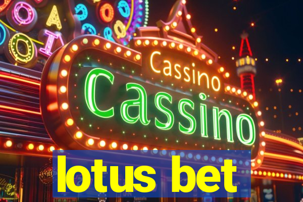 lotus bet
